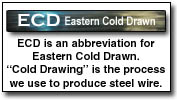 ECD:  Eastern Cold Drawn